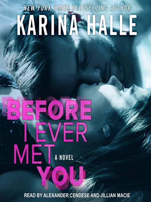 Title details for Before I Ever Met You by Karina Halle - Available